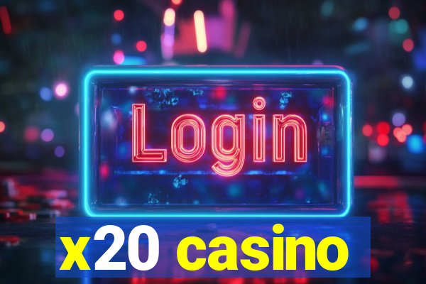 x20 casino